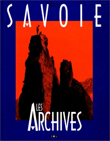 Stock image for Savoie : Les archives for sale by Ammareal