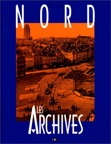 Beispielbild fr Nord : Les archives zum Verkauf von Ammareal