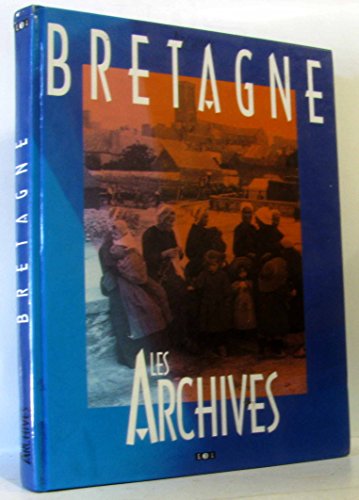 Stock image for Bretagne : Les archives for sale by medimops