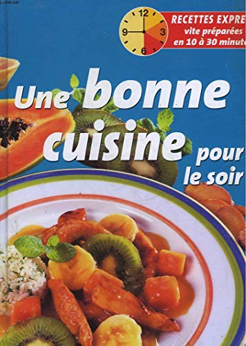 Beispielbild fr Bonne Cuisine pour le Soir (une) zum Verkauf von Ammareal