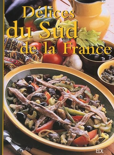 Imagen de archivo de Dlices du Sud de la France a la venta por Better World Books