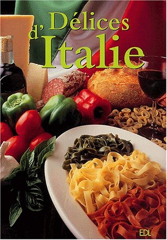 Stock image for Dlices d'Italie for sale by Better World Books