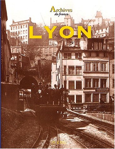 9782843083846: Archives de Lyon