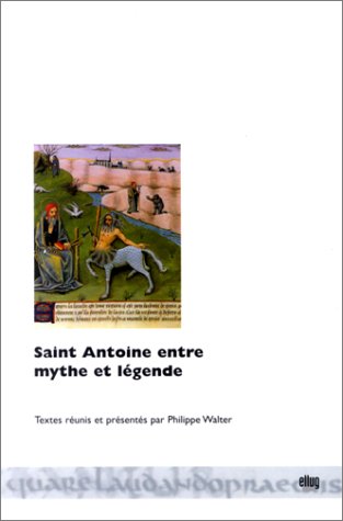 9782843100000: Saint Antoine entre mythe et lgende
