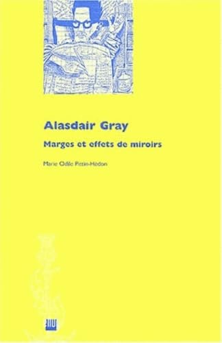 Beispielbild fr Alasdair Gray : Marges et effets des miroirs zum Verkauf von Ammareal