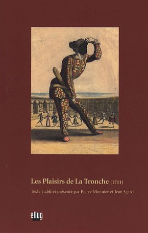 Beispielbild fr Les Plaisirs de La Tronche : (1711) zum Verkauf von medimops