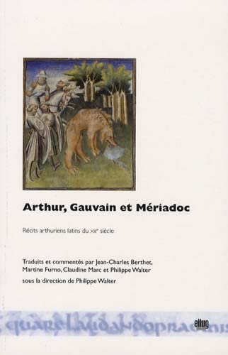 Beispielbild fr Arthur, Gauvain et Mriadoc : Rcits arthuriens latins du XIIIe sicle zum Verkauf von medimops