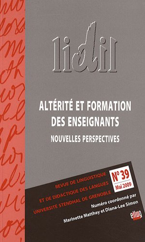 Beispielbild fr LIDIL T.39 ; altrit et formation des enseignants ; nouvelles perspectives zum Verkauf von Chapitre.com : livres et presse ancienne