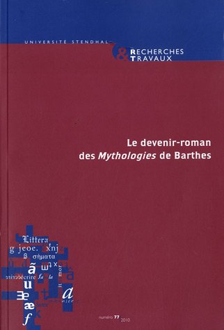 Beispielbild fr Le devenir-roman des 'Mythologies' de Barthes. zum Verkauf von Antiquariat & Verlag Jenior
