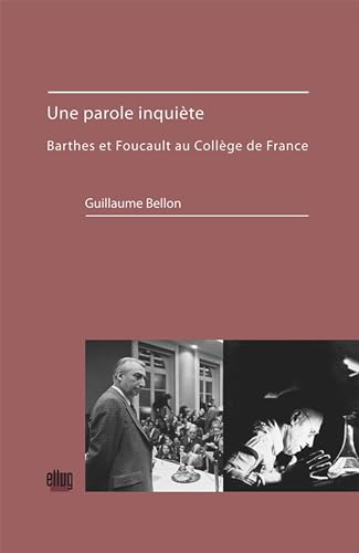 Beispielbild fr L'inquitude du discours : Barthes et Foucault au Collge de France zum Verkauf von Ammareal