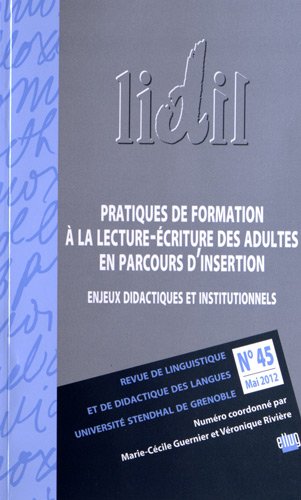 Beispielbild fr Lidil, N 45 / 2012. Pratiques de Formation a la Lecture-Ecriture des Adultes en Parcours d'Inserti [Broch] zum Verkauf von BIBLIO-NET