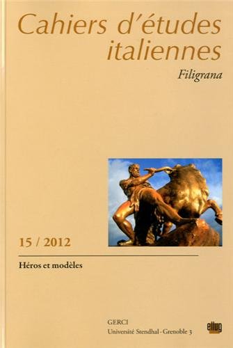 Beispielbild fr Cahiers d'Etudes Italiennes. Filigrana, N 15 / 2012. Heros et Modele S [Broch] zum Verkauf von BIBLIO-NET