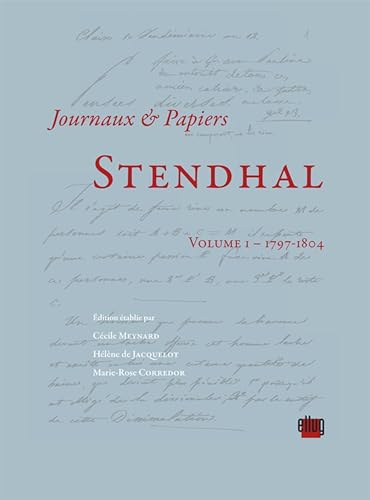 Beispielbild fr Stendhal - Journaux et Papiers. Volume 1, 1797-1804 zum Verkauf von medimops