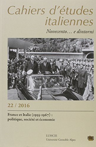 9782843103230: Cahiers d'tudes Italiennes. Novecento, N 22 / 2016. France et Itali E (1955-1967) : Politique, Soc