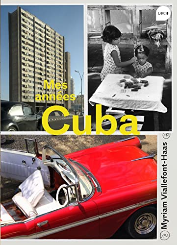 Beispielbild fr Mes annes Cuba zum Verkauf von Librairie La Canopee. Inc.