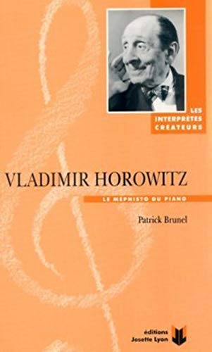 9782843190001: Vladimir horowitz: Le Mphisto du piano