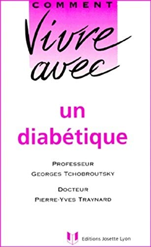 9782843190315: Comment vivre avec un diabtique