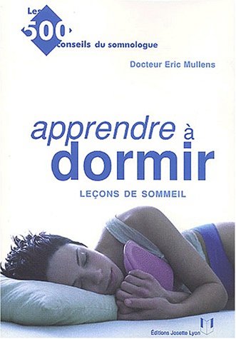 Beispielbild fr Apprendre  dormir. Leons de sommeil zum Verkauf von Ammareal