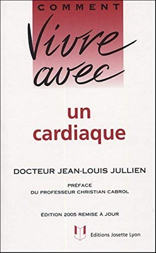 Beispielbild fr Comment vivre avec un cardiaque zum Verkauf von Ammareal