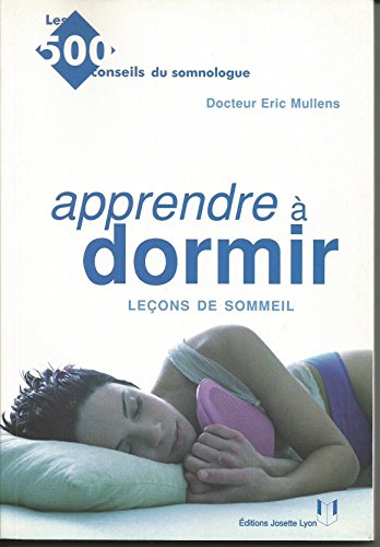 Beispielbild fr Apprendre  dormir : Leons de sommeil zum Verkauf von Ammareal