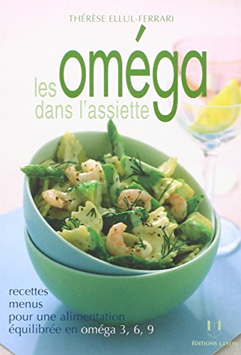 Beispielbild fr Les omga dans l'assiette zum Verkauf von Ammareal