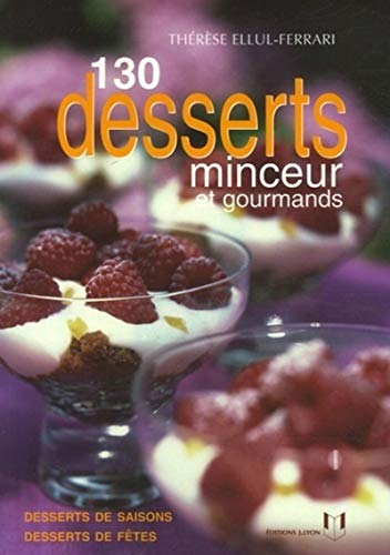 Beispielbild fr 130 desserts minceur et gourmands zum Verkauf von Gallix