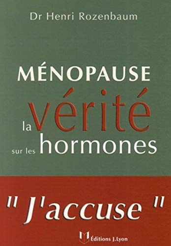 Imagen de archivo de Mnopause : La vrit sur les hormones a la venta por Ammareal