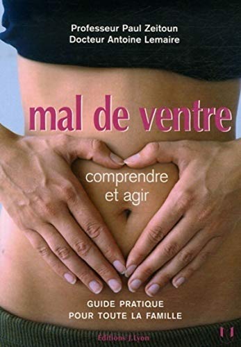 9782843191565: Mal de ventre: Comprendre et agir (Sant)