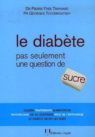 Beispielbild fr Le diabte: Pas seulement une question de sucre zum Verkauf von Ammareal