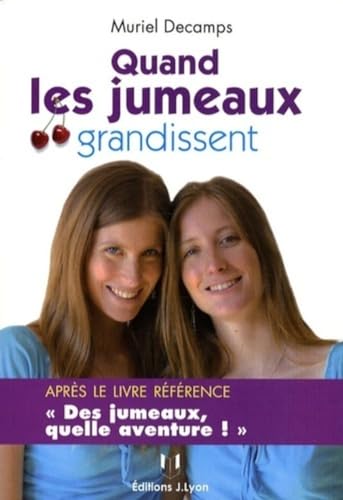 Stock image for Quand les jumeaux grandissent. : L'aventure continue ! for sale by Ammareal