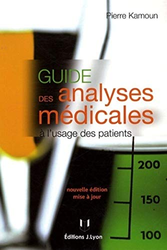 Imagen de archivo de Guide Des Analyses Mdicales  L'usage Des Patients a la venta por RECYCLIVRE