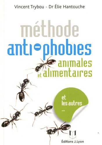 Beispielbild fr Les phobies animales, alimentaires et autres. zum Verkauf von medimops