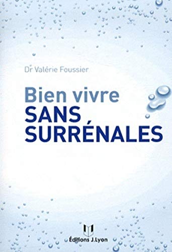 9782843192678: Bien vivre sans surrenales