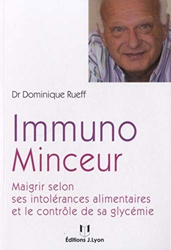 9782843192685: Immuno minceur: Maigrir selon ses intolrances alimentaires et le contrle de sa glycmie
