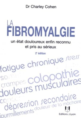 9782843192777: La fibromyalgie - Un tat douloureux enfin reconn u et pris au srieux