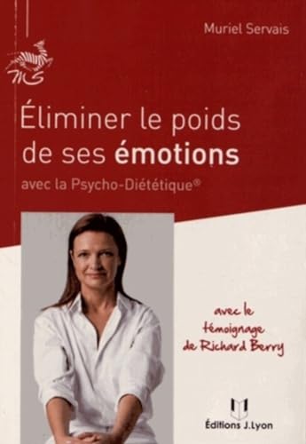 9782843192791: Eliminer le poids de ses motions avec la Psycho-Dittique