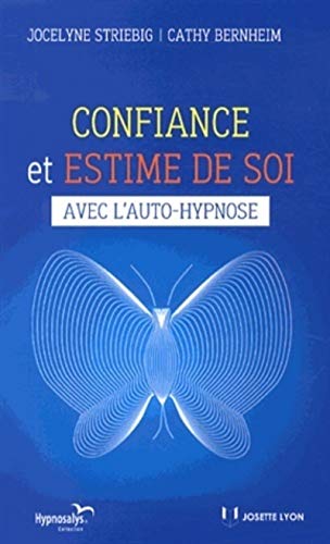 9782843193231: Confiance et estime de soi - avec l'auto-hypnose