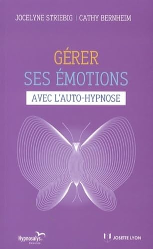 Beispielbild fr Grer ses motions avec l'auto-hypnose zum Verkauf von Ammareal