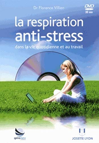 9782843193415: La respiration anti-stress dans la vie quotidienne et au travail