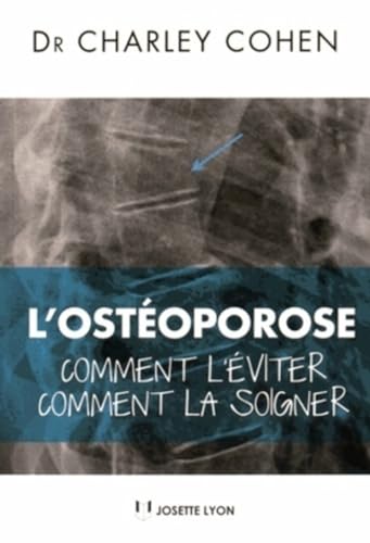 9782843193514: L'osteoporose - Comment l'viter, comment la soigner