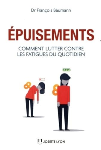 Beispielbild fr EPUISEMENTS - COMMENT LUTTER CONTRE LES FATIGUES DU QUOTIDIEN zum Verkauf von Librairie La Canopee. Inc.