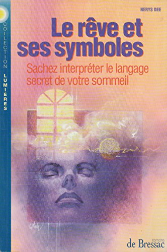 Stock image for Le rve et ses symboles for sale by Ammareal