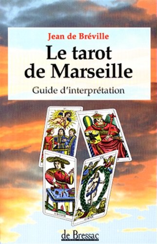 Stock image for LE TAROT DE MARSEILLE. Guide d'interpr�tation for sale by Wonder Book