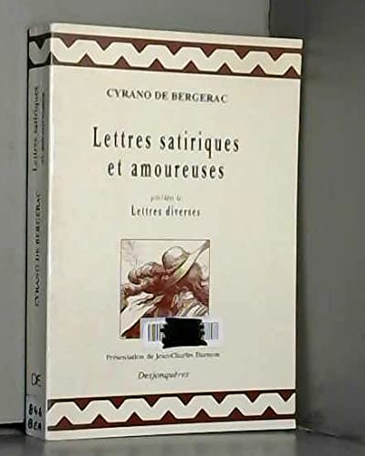 Beispielbild fr Lettres satiriques et amoureuses, prcdes de Lettres diverses zum Verkauf von medimops