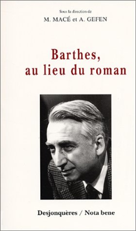 Stock image for Barthes, au lieu du roman for sale by medimops