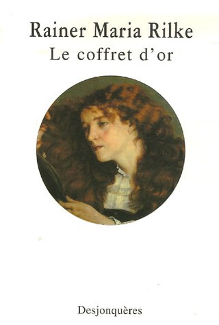 LE COFFRET D'OR (9782843210952) by RILKE, Rainer Maria