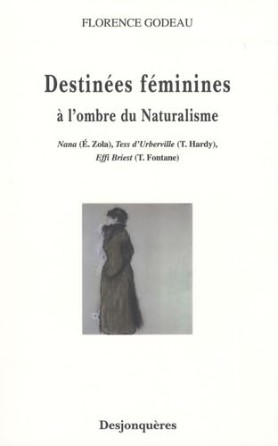 9782843211126: Destines fminines: A l'ombre du naturalisme