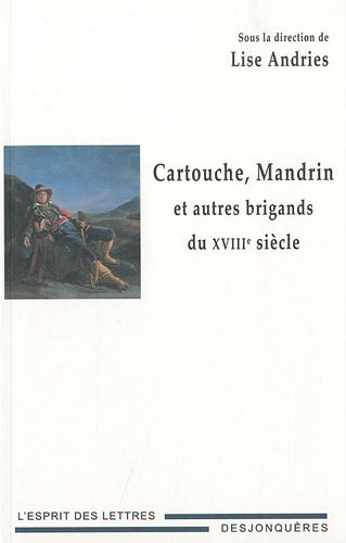Stock image for Cartouche, Mandrin et autres brigands du XVIIIe sicle for sale by Ammareal