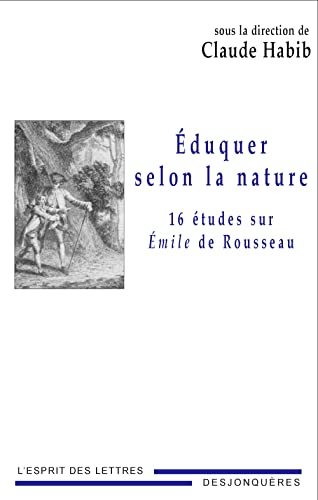 9782843211362: EDUQUER SELON LA NATURE: Seize tudes sur Emile de Rousseau