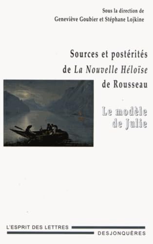 9782843211393: Sources et postrits de La Nouvelle Hlose de Rousseau: Le modle de Julie